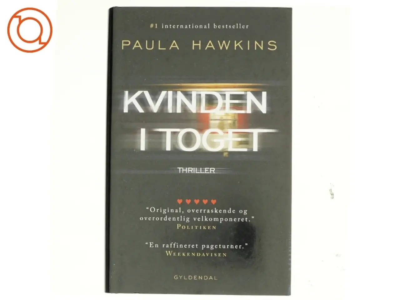 Billede 1 - Kvinden i toget : thriller (Klassesæt) af Paula Hawkins (Bog)