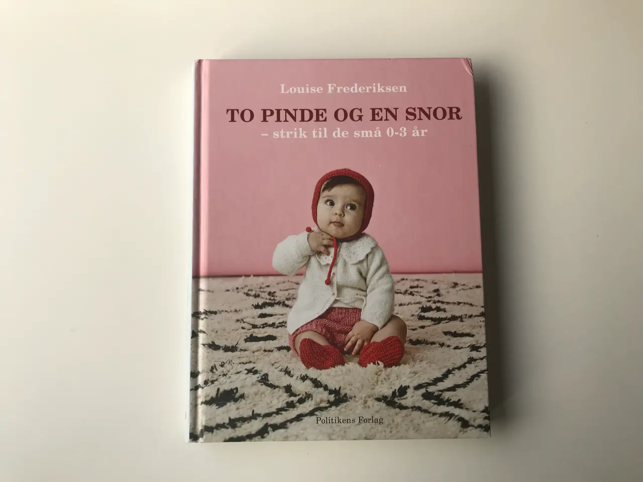 Billede 1 - To Pinde og en Snor - strik til de små 0-3 år