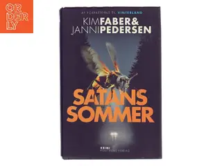 Satans sommer : krimi af Kim Faber (Bog)