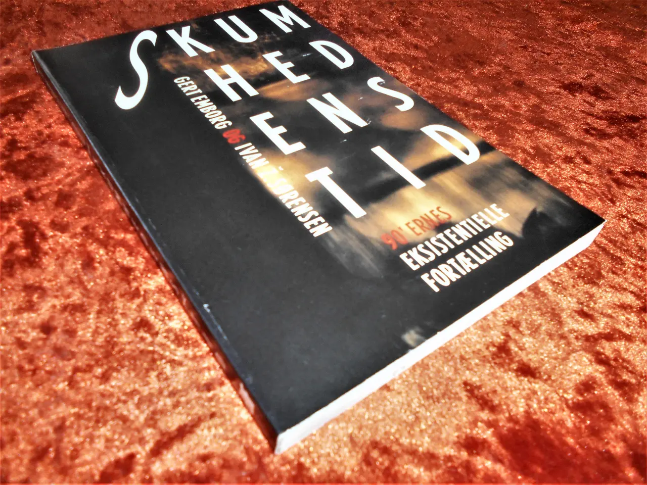 Billede 1 - Skumhedens tid, Gert Emborg, Ivan Sørensen