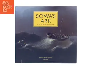 Sowa's ark : et fortryllet bestiarium af Michael Sowa (Bog)