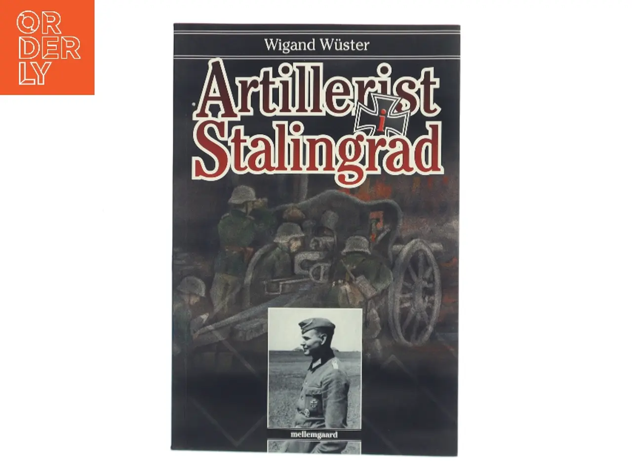 Billede 1 - Artillerist i Stalingrad af Wigand Wüster (Bog)