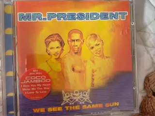 Mr President: we see The same sun