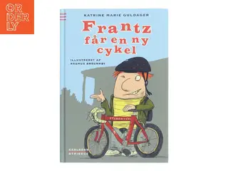 Frantz får en ny cykel af Katrine Marie Guldager (Bog)