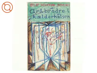 Gråbrødre i kælderhalsen af Ole Henrik Kock (bog)