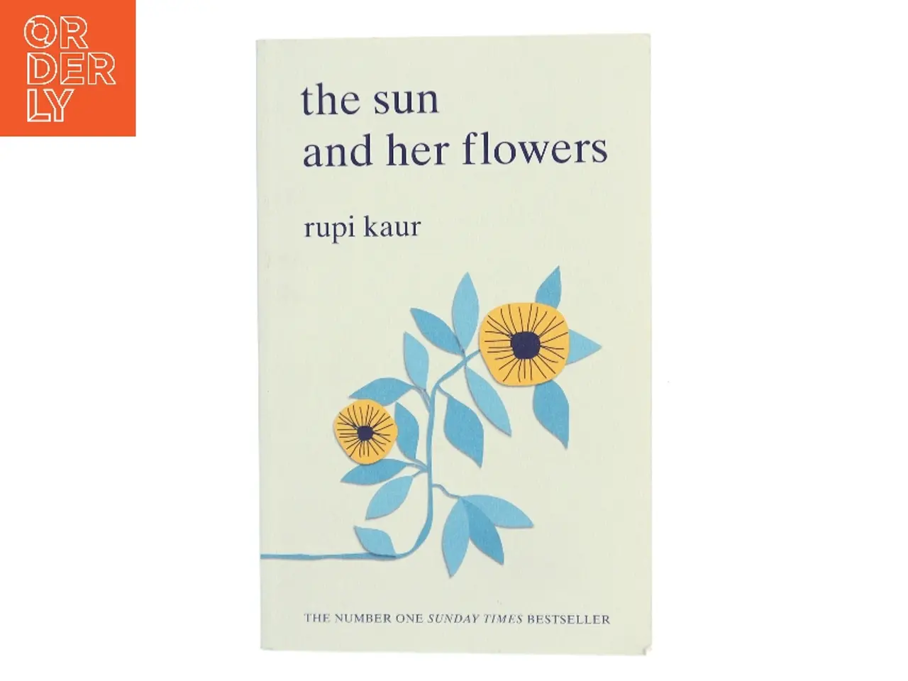 Billede 1 - The sun and her flowers af Rupi Kaur (f. 1992) (Bog)
