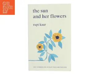 The sun and her flowers af Rupi Kaur (f. 1992) (Bog)