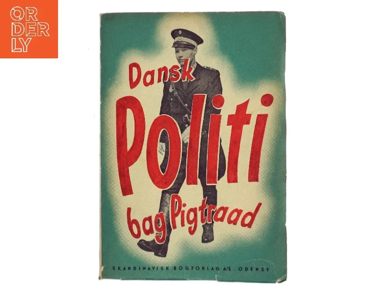 Billede 1 - Dansk Politi bag Pigtraad af P. Bratbjerg (Bog)