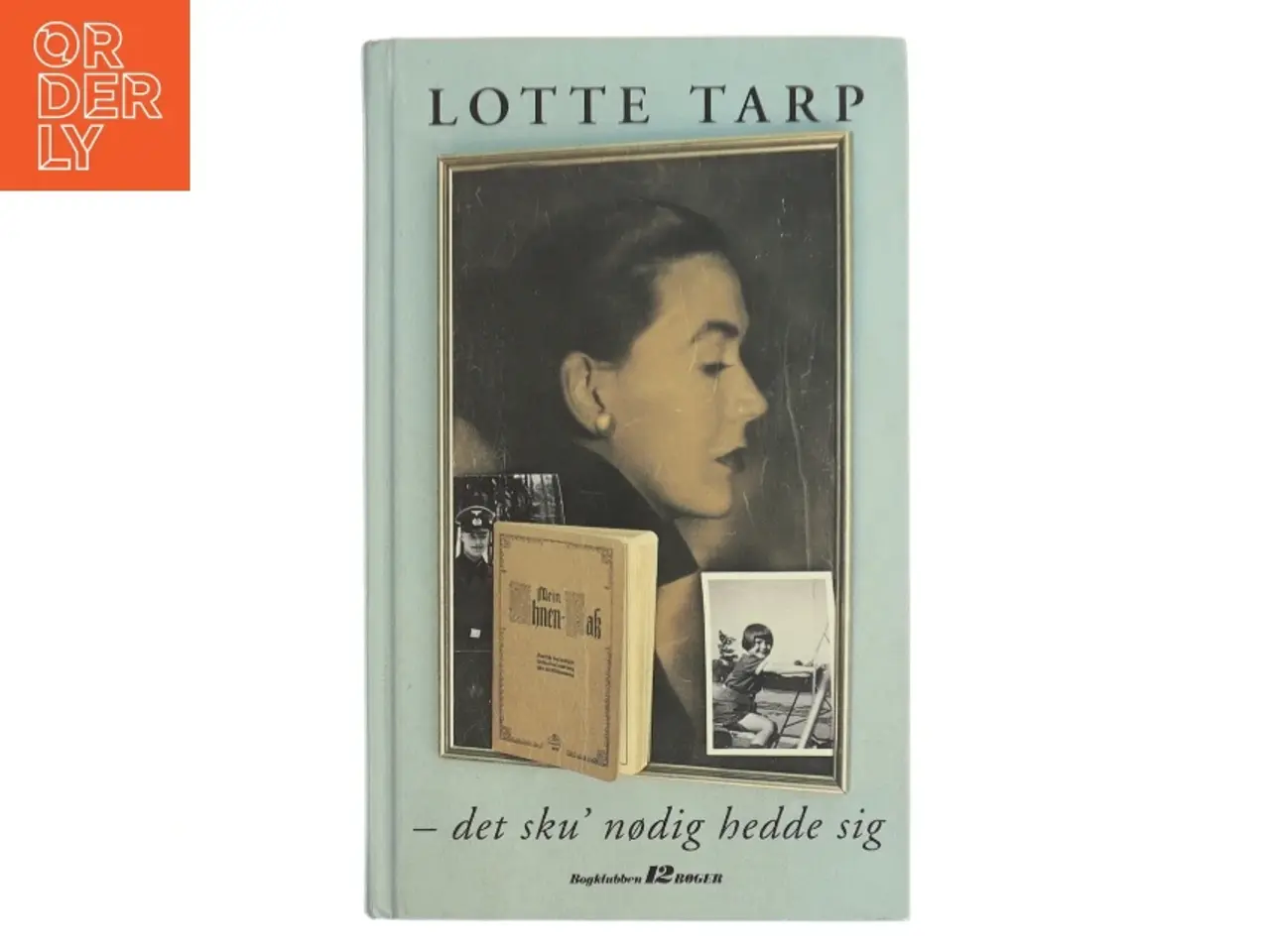 Billede 1 - Det sku' nødig hedde sig af Lotte Tarp (Bog)