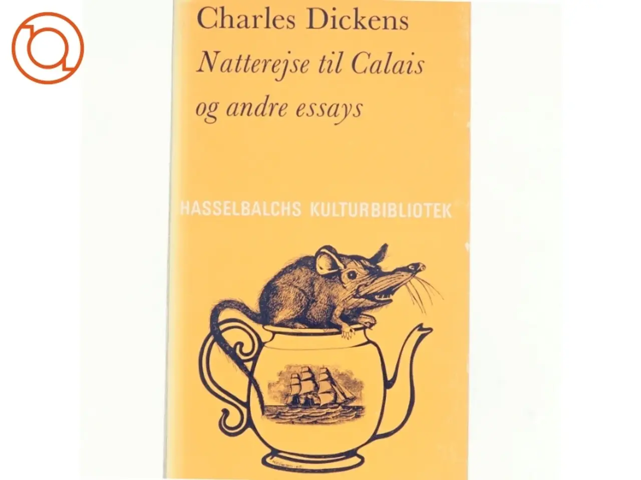 Billede 1 - Natterejse til Calis og andre essays af Charles Dickens (bog)
