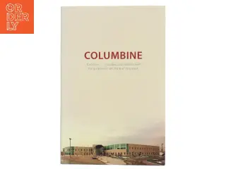 Columbine af David Cullen (Bog)