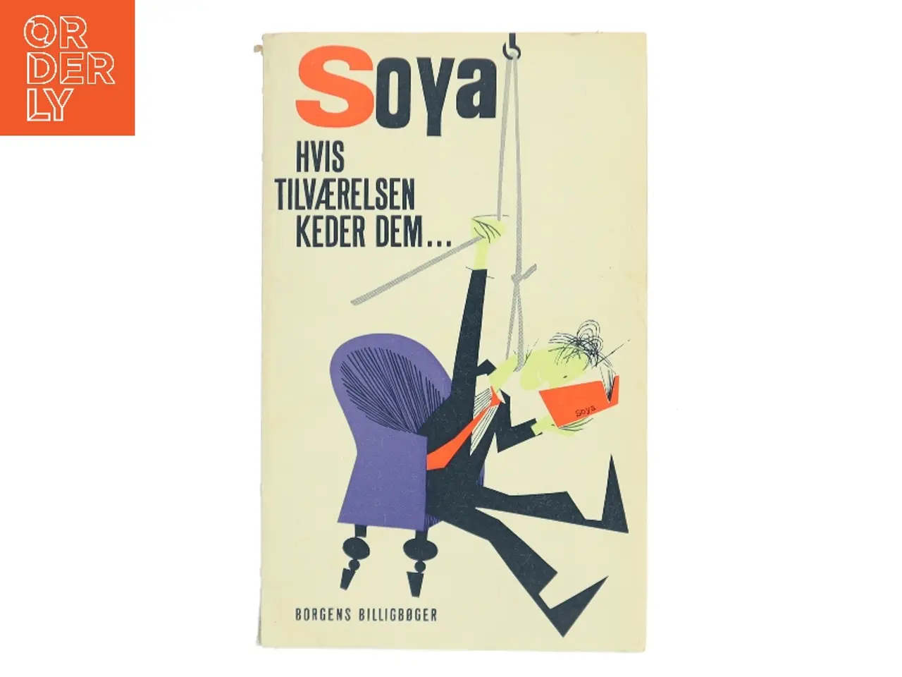 Billede 1 - Hvis tilværelsen keder Dem... af Soya (Bog)