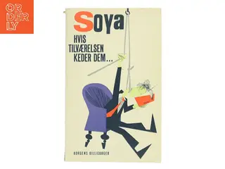 Hvis tilværelsen keder Dem... af Soya (Bog)