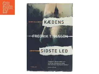Kædens sidste led af Fredrik T. Olsson (Bog)