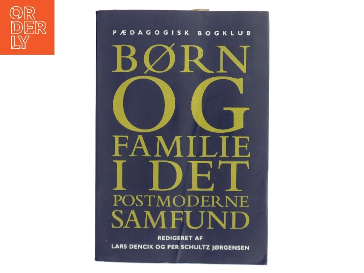 Billede 1 - Børn og familie i det postmoderne samfund (Bog)