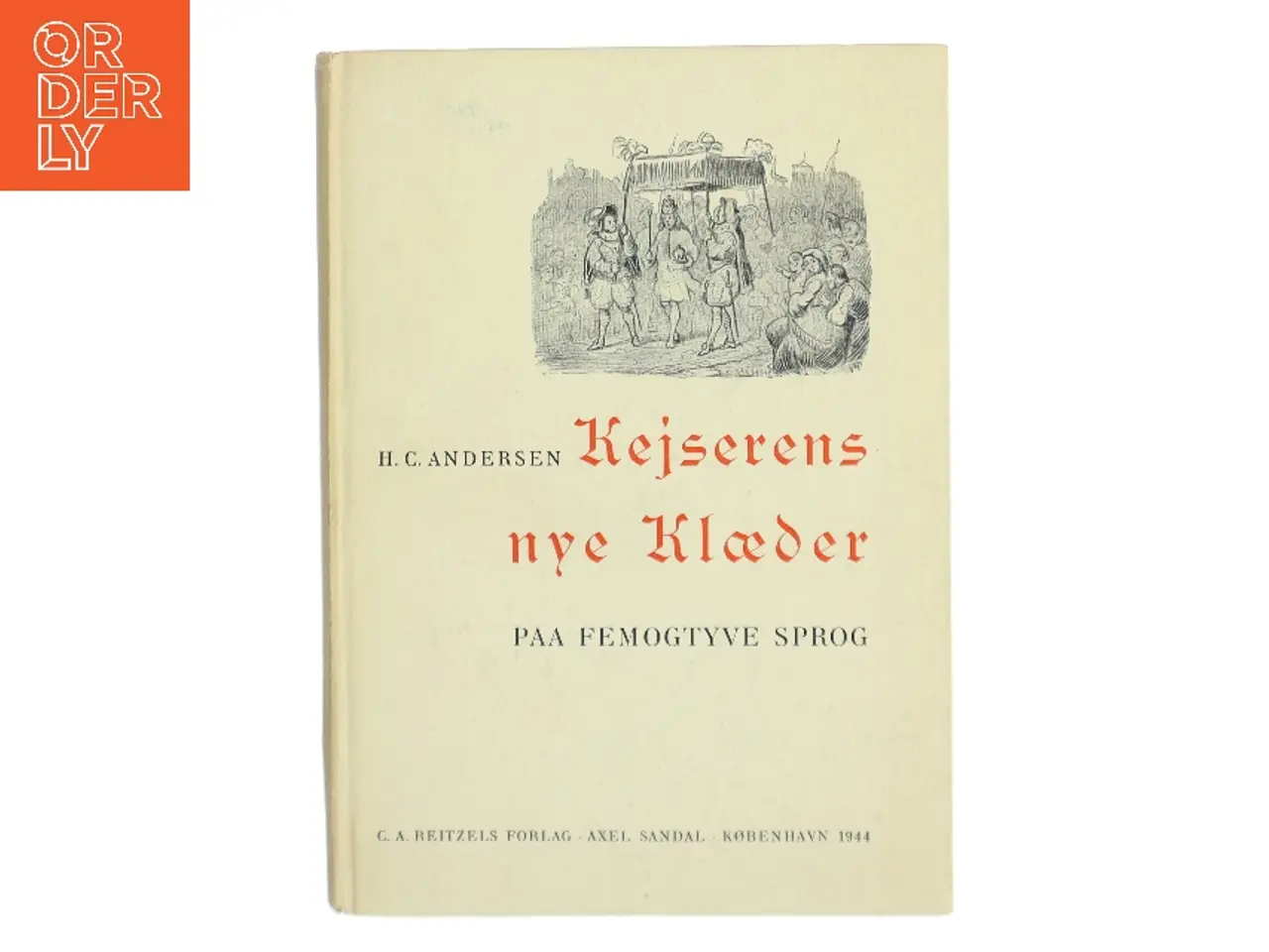 Billede 1 - Kejserens nye Klæder af H. C. Andersen (Bog)