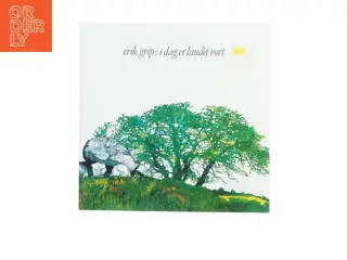 Erik Grip: I dag er landet vort - LP (str. 31 x 31 cm)