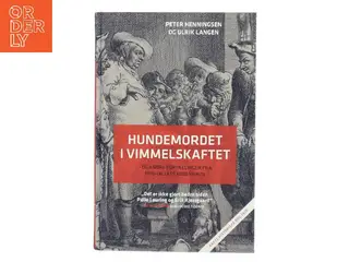 Hundemordet i Vimmelskaftet – og andre fortællinger fra 1700-tallets København (Bog)