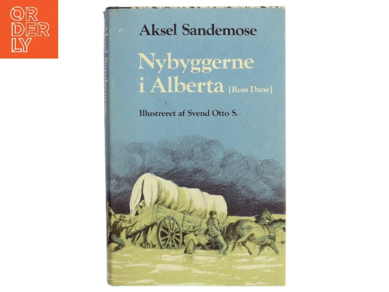 Billede 1 - Nybyggerne i Alberta (Ross Dane) af Aksel Sandemose (Bog)