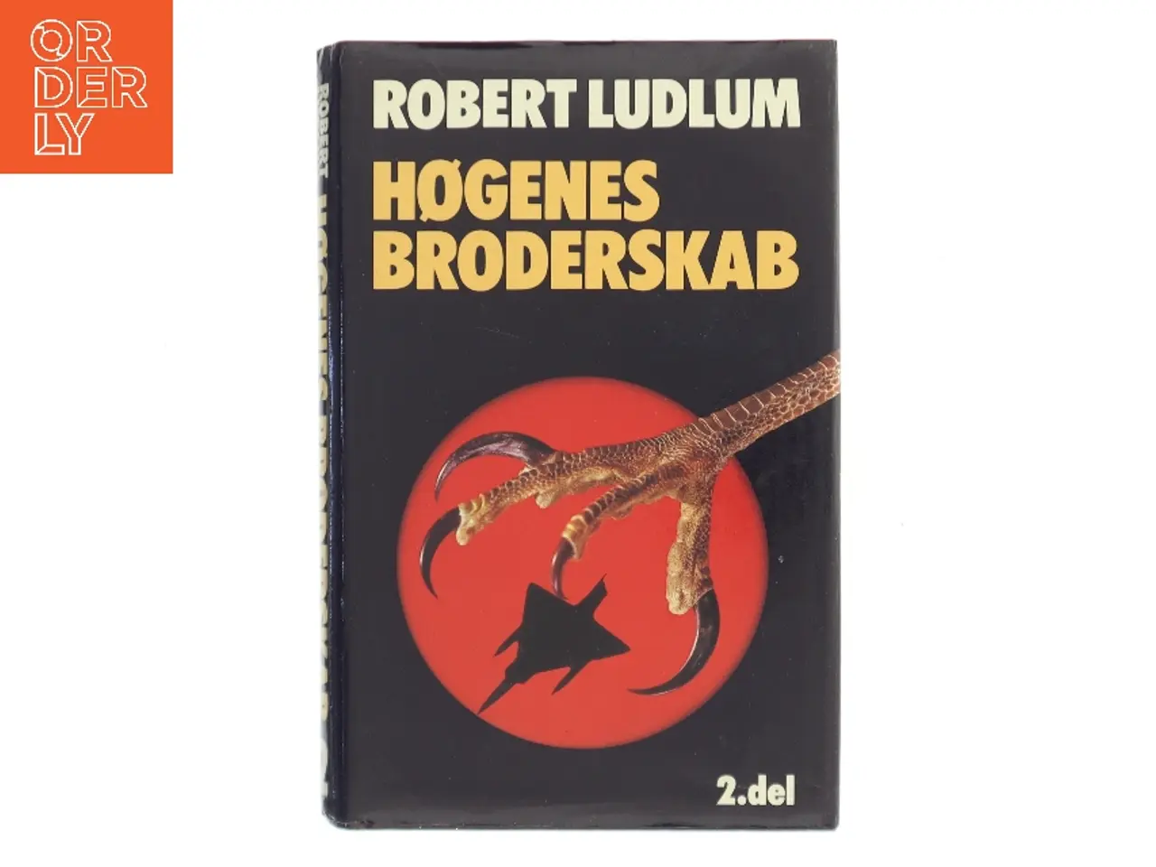 Billede 1 - Høgenes broderskab. 2. del af Robert Ludlum (Bog)