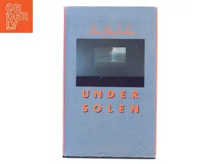 Under solen af Hanne Marie Svendsen (Bog)