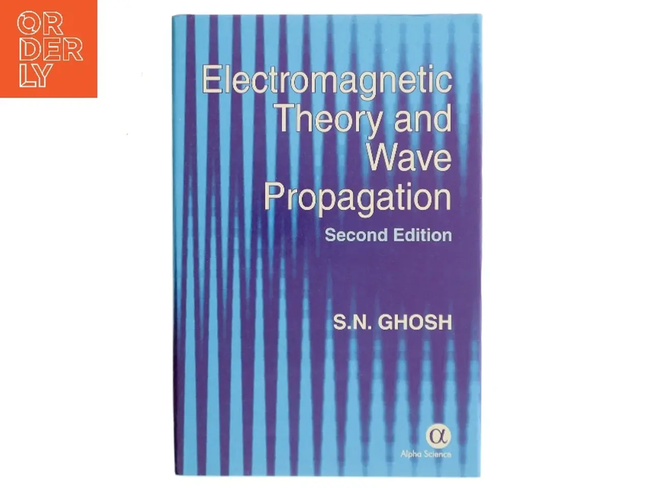 Billede 1 - Electromagnetic Theory and Wave Propagation af S.N. Ghosh (Bog)