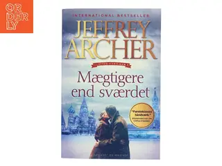 Mægtigere end sværdet af Jeffrey Archer (Bog)