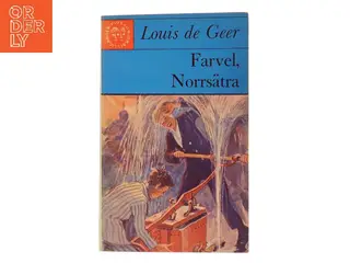 Farvel, Norrsätra af Louis de Geer (Bog)
