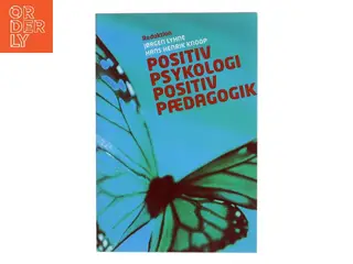 Positiv psykologi - positiv pædagogik (Bog)
