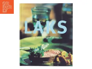 Laks : 50 lækre opskrifter på laks (Bog)