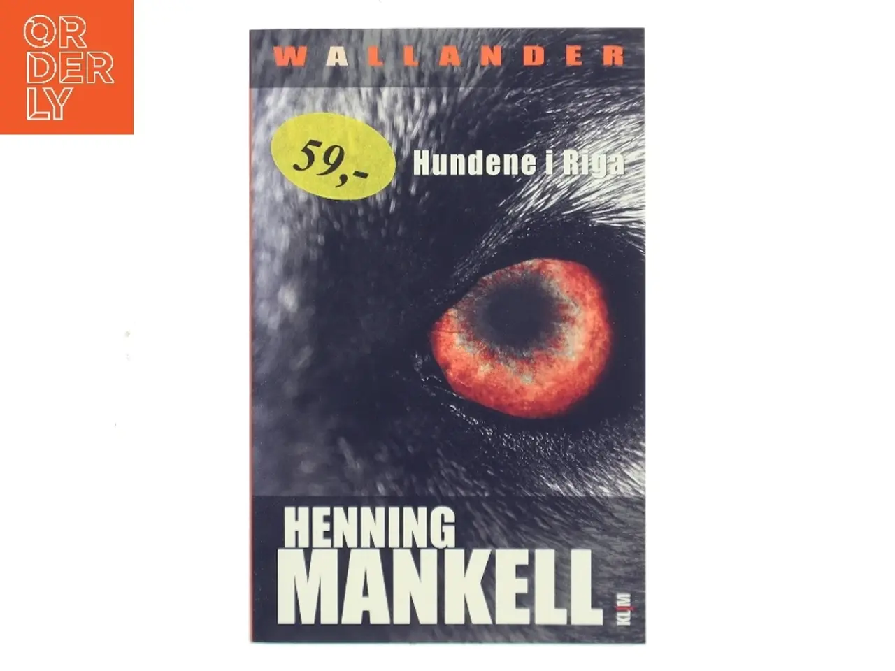 Billede 1 - Hundene i Riga : en sag for kriminalkommissær Wallander af Henning Mankell (Bog)