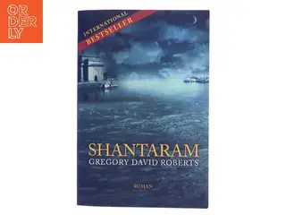 Shantaram af Gregory David Roberts (Bog)
