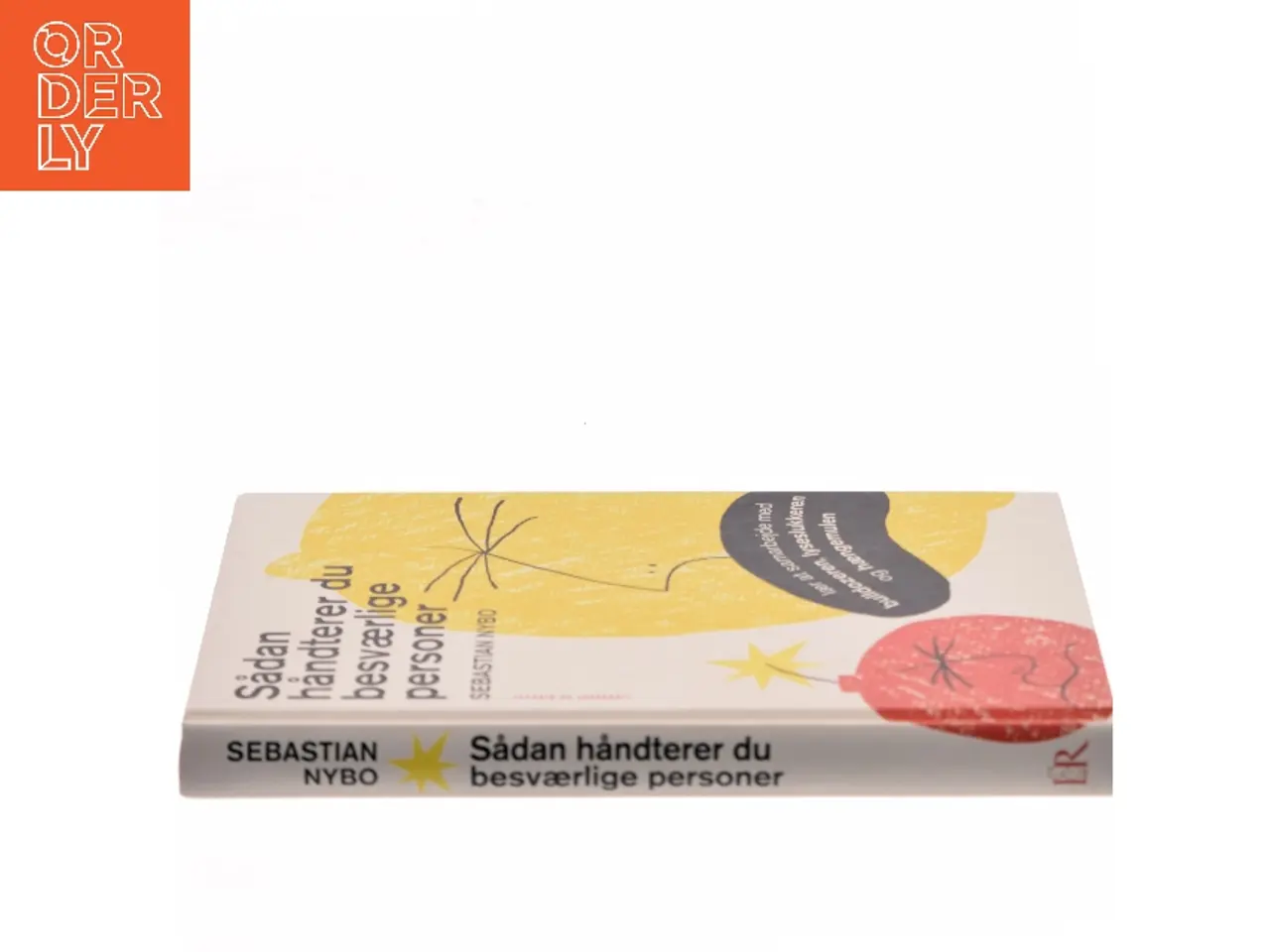 Billede 2 - Sådan håndterer du besværlige personer af Sebastian Nybo (Bog)