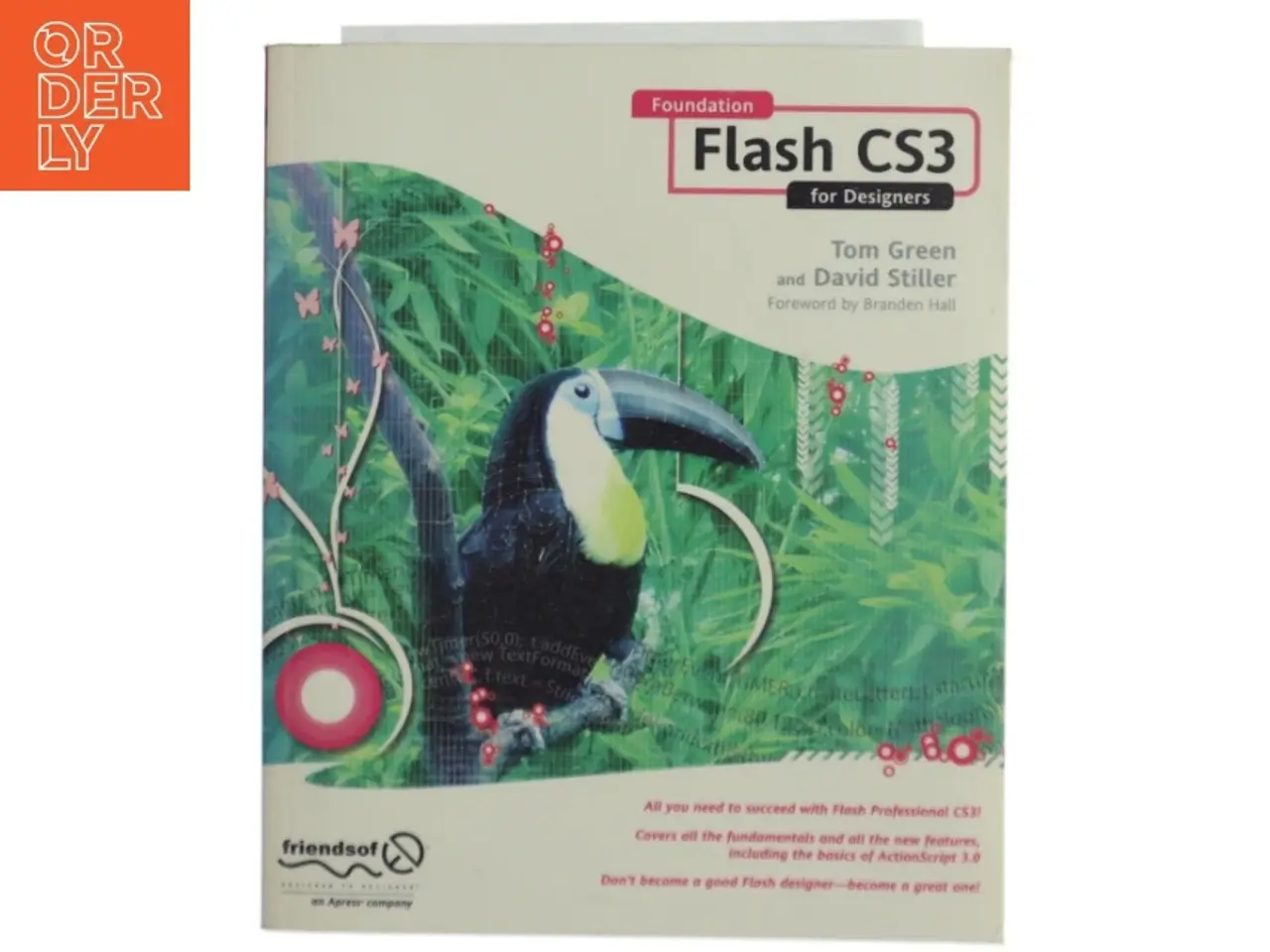 Billede 1 - Foundation Flash CS3 for Designers af David Stiller, Tom Green (Bog)