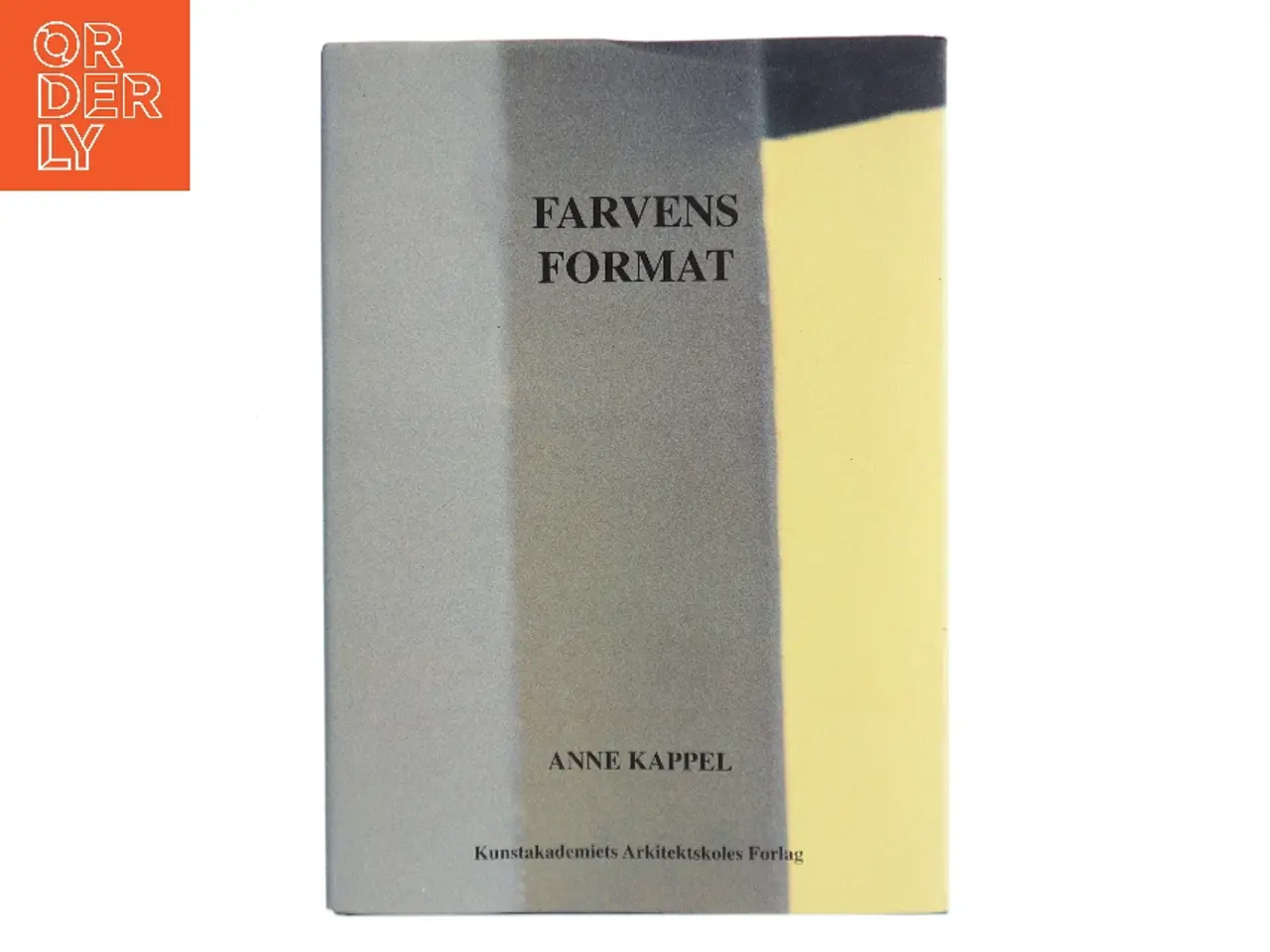 Billede 1 - Farvens format : en vejledning i farvevalg af Anne Kappel (Bog)