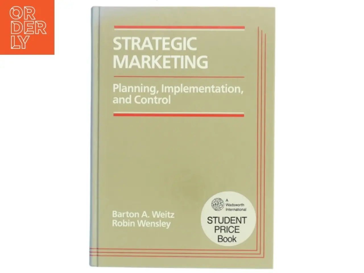 Billede 1 - Strategic Marketing Planning, Implementation, and Control af Barton A. Weitz (Bog)
