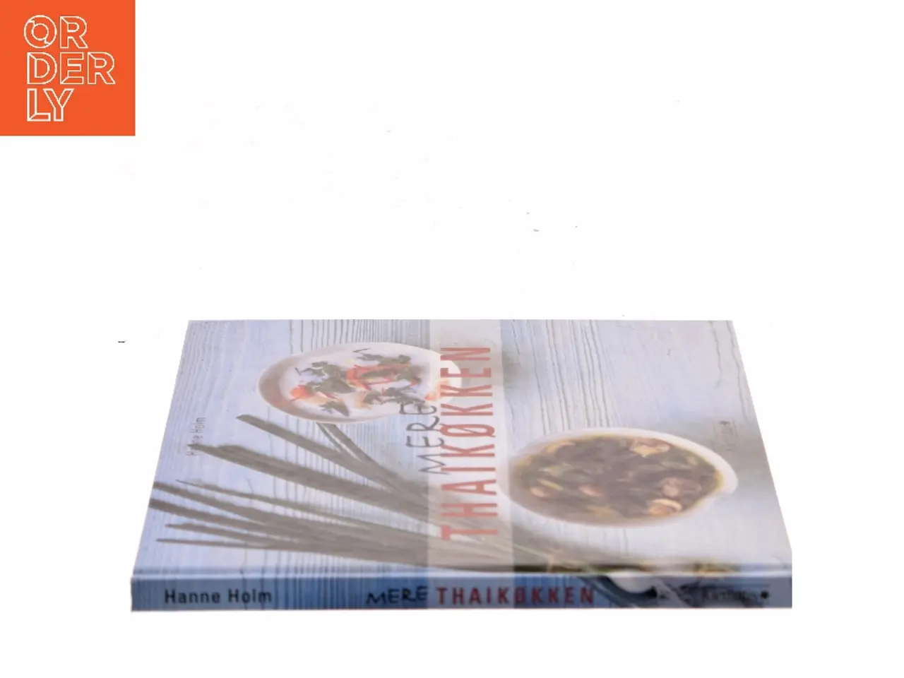 Billede 2 - Mere thaikøkken af Hanne Holm (Bog)