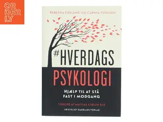#Hverdagspsykologi : hjælp til at stå fast i modgang af Rebekka Egeland (Bog)