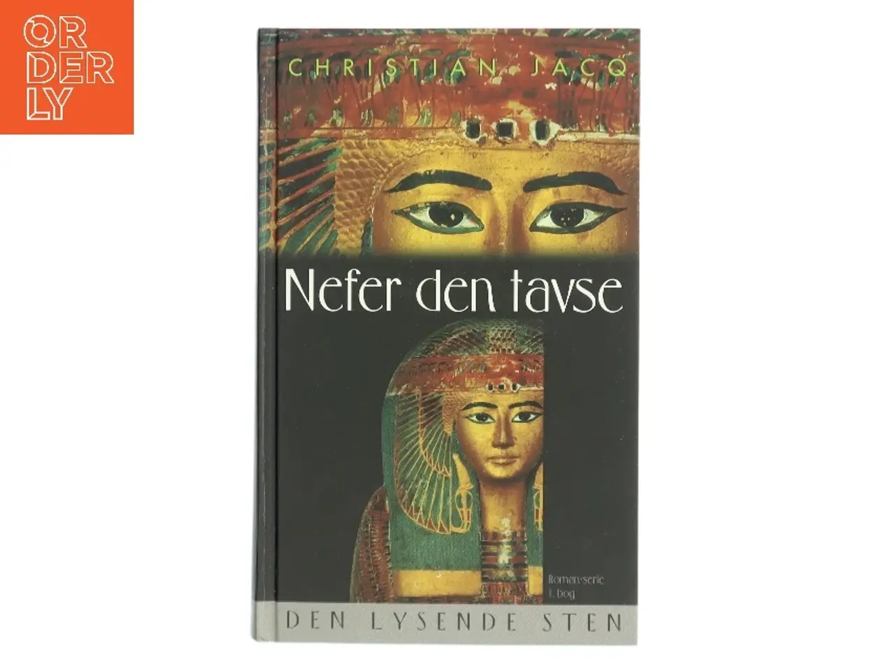 Billede 1 - Den lysende sten. Bind 1, Nefer den Tavse af Christian Jacq (Bog)