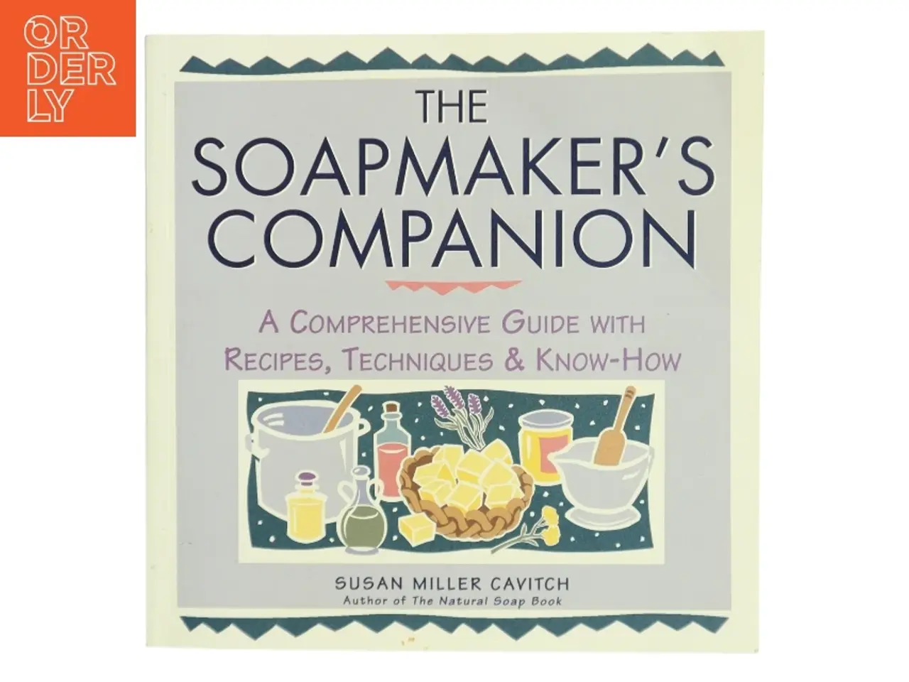 Billede 1 - The soapmaker's companion : a comprehensive guide with recipes, techniques & know-how (Bog)