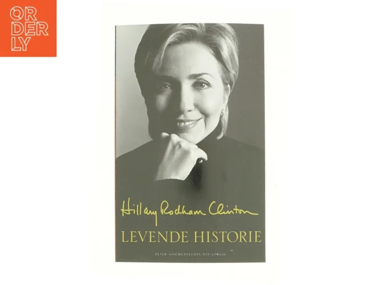 Billede 1 - Levende historie af Hillary Rodham Clinton (Bog)
