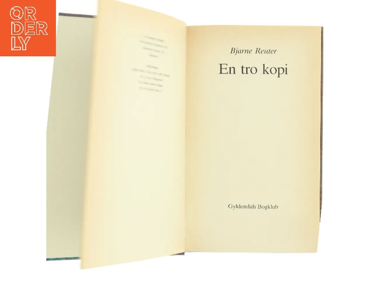Billede 2 - En tro kopi af Bjarne Reuter (Bog)