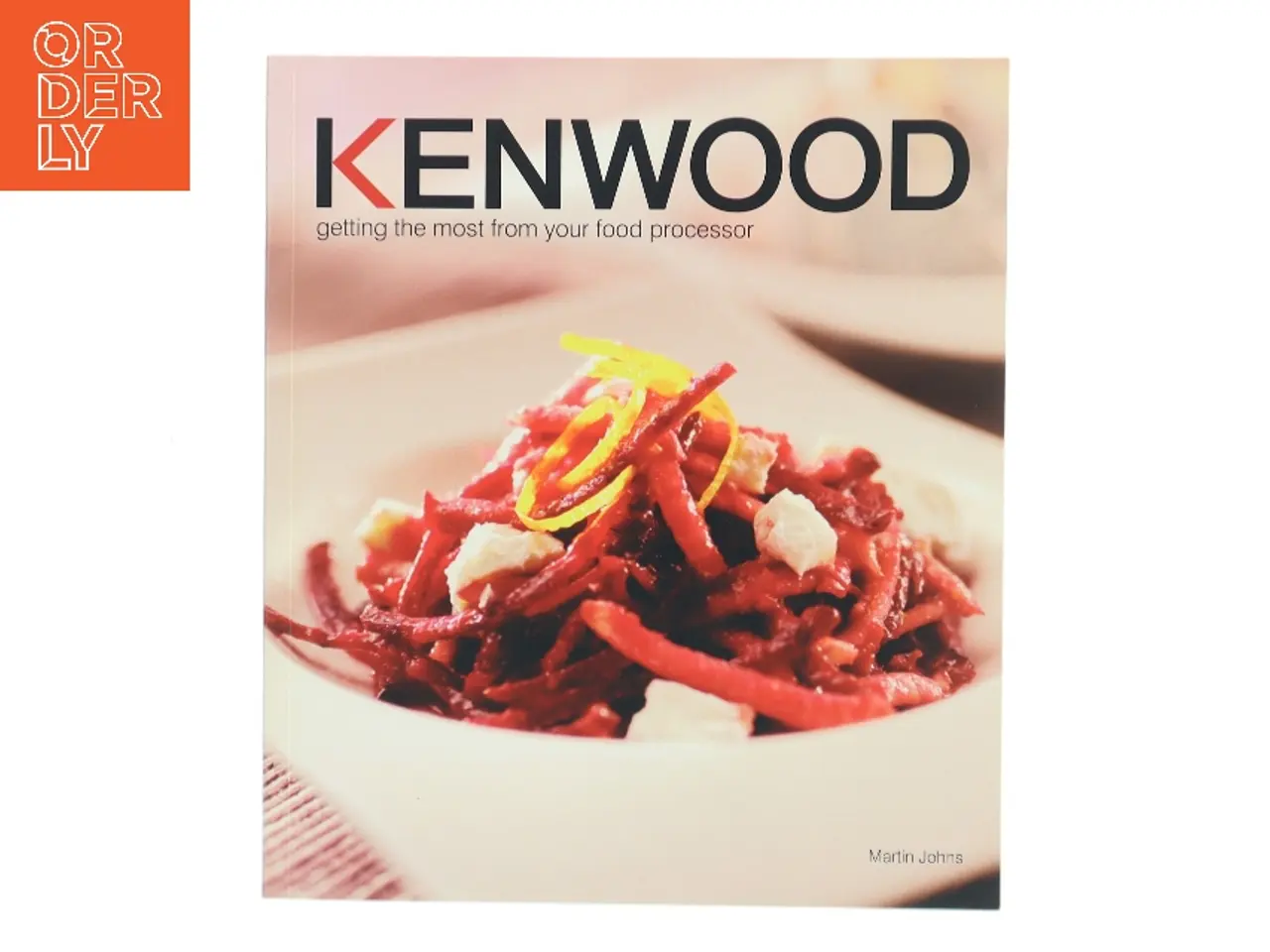 Billede 1 - Kenwood: Getting the Most from Your Food Processor af Martin Johns (Bog)