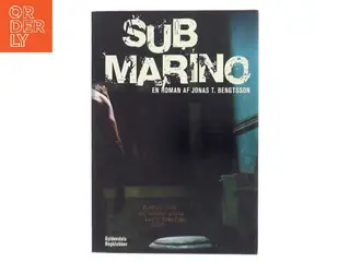 Submarino : en roman af Jonas T. Bengtsson (Bog)