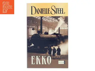 Ekko af Danielle Steel (Bog)