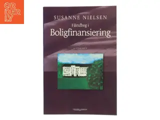 Håndbog i boligfinansiering af Susanne Nielsen (f. 1952-10-21) (Bog)