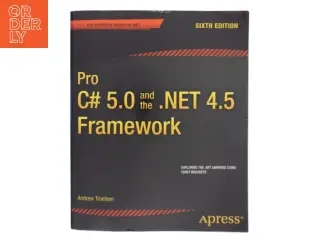 Pro C# 5.0 and the .NET 4.5 framework af Andrew W. Troelsen (Bog)