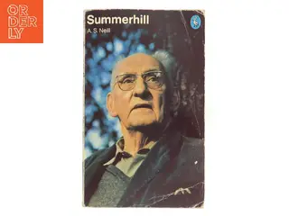 Summerhill af A. S. Neill (Bog)