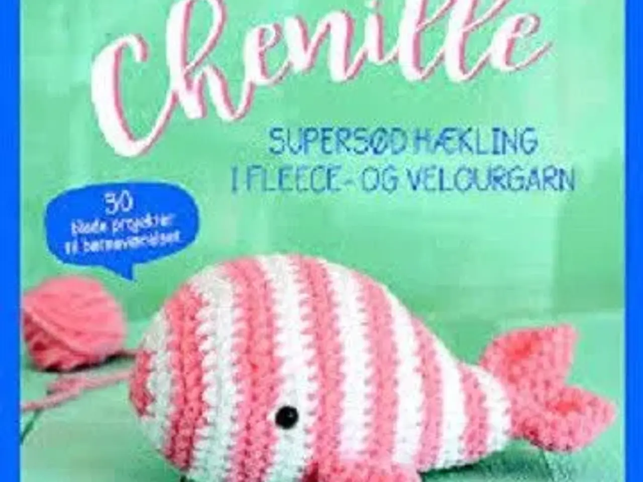 Billede 1 - Chenille - Supersød hækling i fleece- og velour