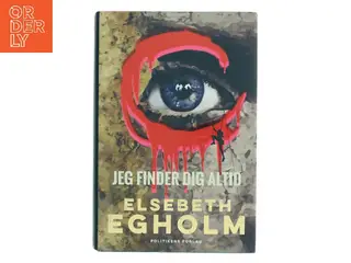Jeg finder dig altid af Elsebeth Egholm (Bog)
